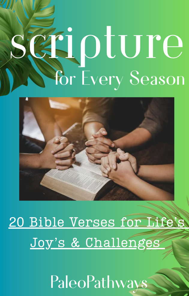 Scripture for Every Season: 20 Bible Verses for Life's Challenges, Joys & Spiritual Growth