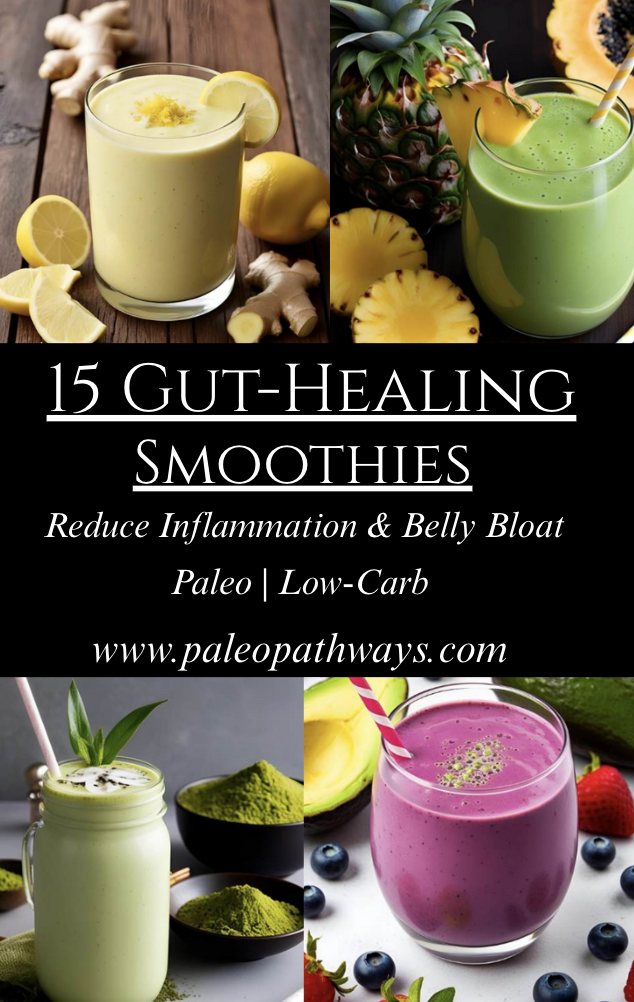 15 Gut-Healing Smoothies to Reduce Bloating & Inflammation